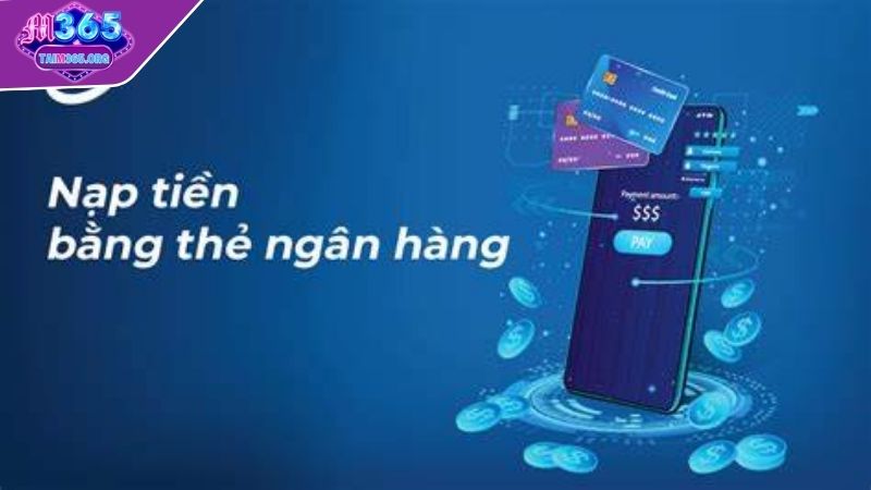 Nạp tiền M365 qua ngân hàng
